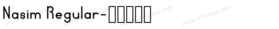 Nasim Regular字体转换